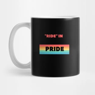 Ride in Pride Mug